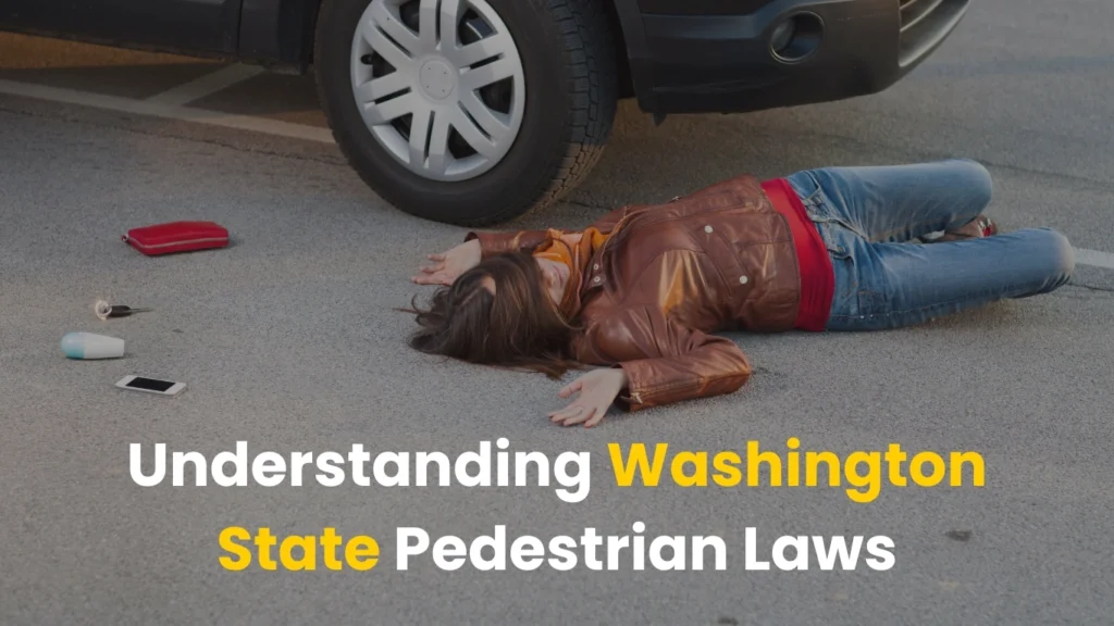 Understanding Washington State Pedestrian Laws